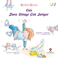 Kendine Güven Can Dans Etmeyi Çok Seviyor 5 Yaş+