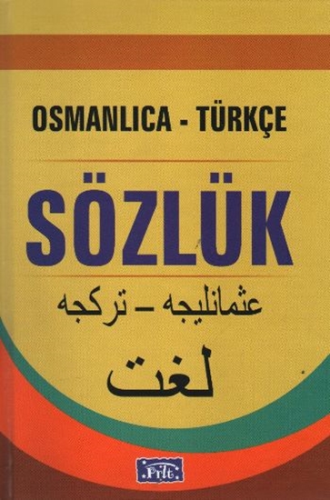 Osmanlıca-türkçe Sözlük