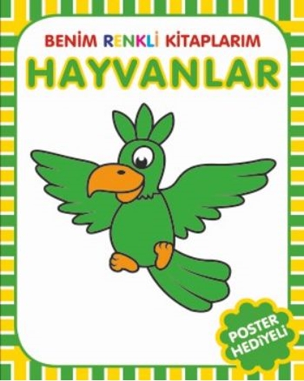 Benim Renkli Kitaplarım Hayvanlar (poster Hediyeli)