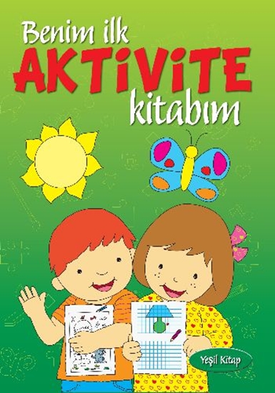 Benim İlk Aktivite Kitabım Yeşil Kitap