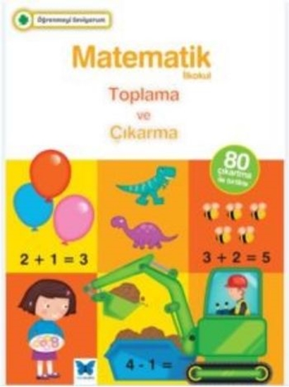 Öğrenmeyi Seviyorum İlkokul Matematik Toplama Ve Çıkarma