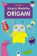 Adım Adım Sürpriz Modeller Origami