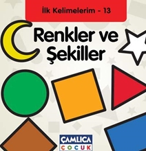 İlk Kelimelerim 13-renkler Ve Şekiller