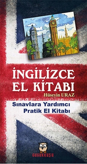 İngilizce El Kitabı Sınavlara Yardımcı Pratik El Kitabı