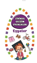 Zihinsel Gelişim Etkinlikleri Eşyalar 3+ Yaş