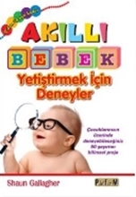 0 Dan 24 Aya Kadar Akıllı Bebek Yetiştirmek İçin Deneyler