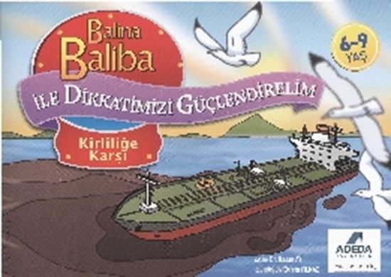 Balina Baliba İle Dikkatlerimizi Güçlendirelim Kirliliğe Karşı 6-9 Yaş