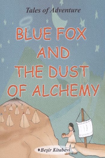 Blue Fox And The Dust Of Alchemy A1-a2 (mavi Tilki Ve Simya Tozu)