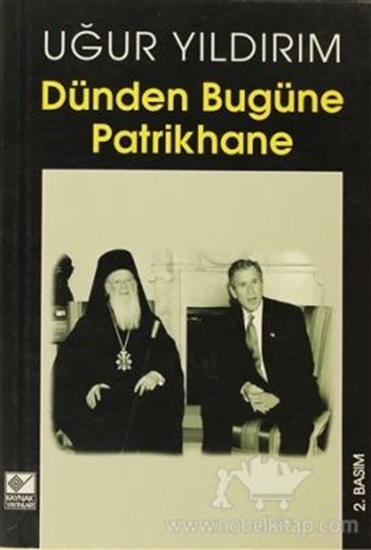 Dünden Bugüne Patrikhane