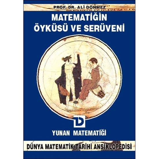 Matematiğin Öyküsü Ve Serüveni Yunan Matematiği 4