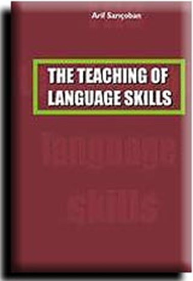 The Teachıng Of Language Skılls