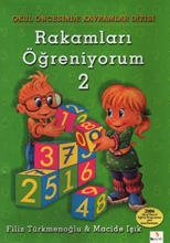 Okul Öncesinde Kavramlar Dizisi Rakamları Öğreniyorum 2