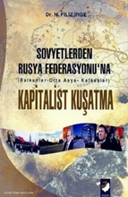 Sovyetlerden Rusya Fedarasyonu'na Kapitalist Kuşatma